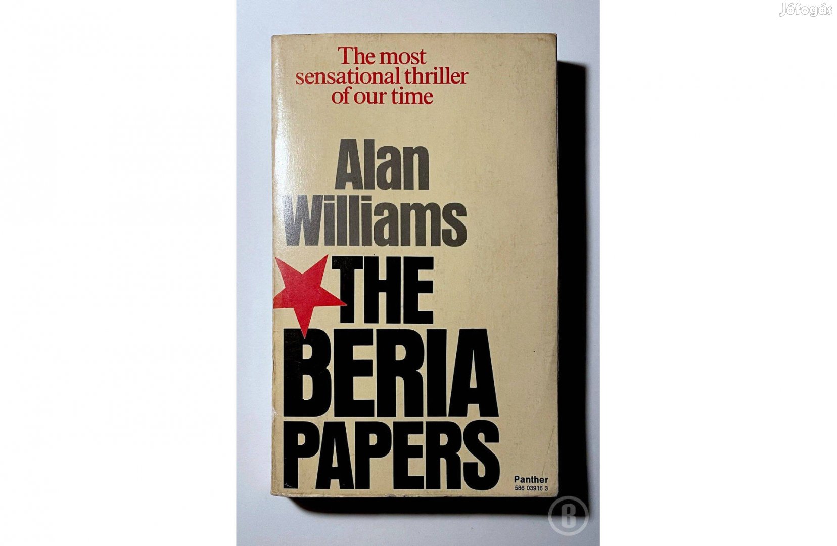 Alan Williams: The Beria papers (Csak személyesen!)