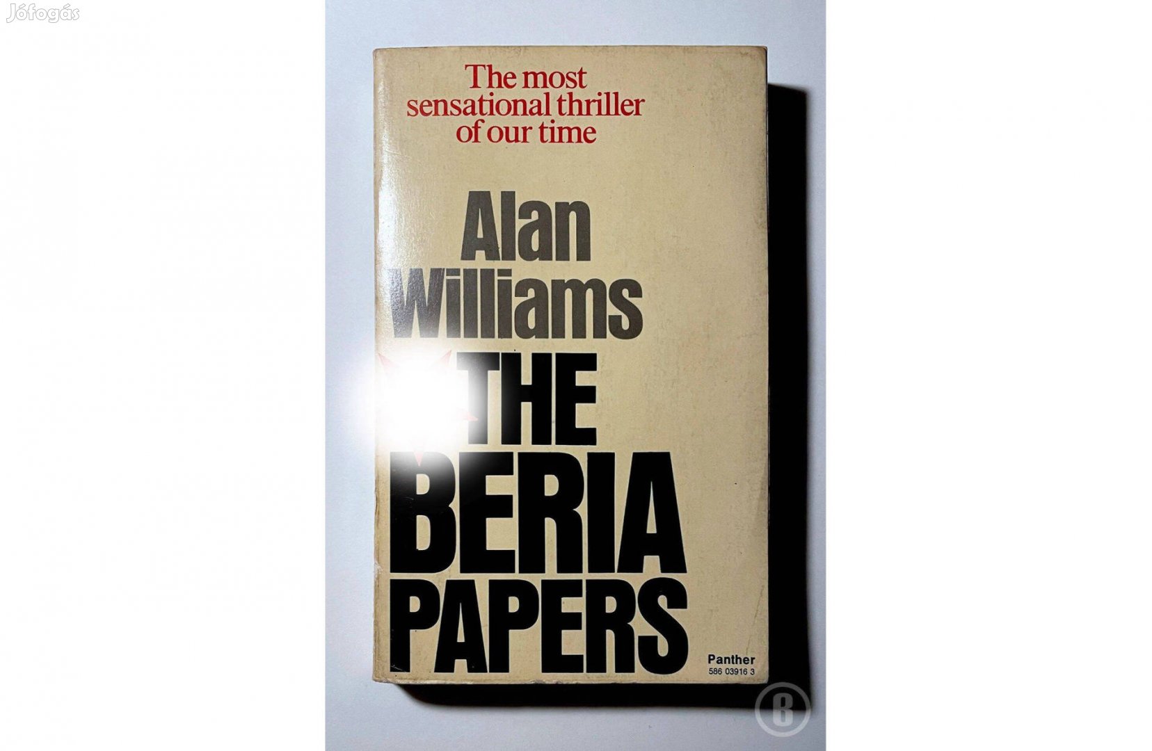 Alan Williams The Beria papers - - - Csak személyesen!