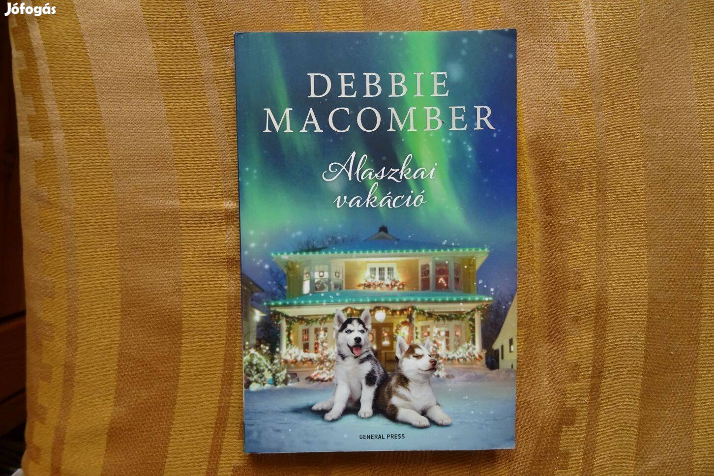 Alaszkai vakáció - Debbie Macomber - új, olvasatlan