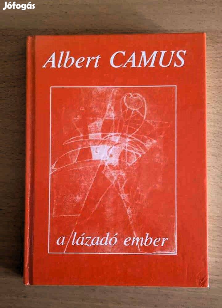 Albert Camus A lázadó ember új állapotban