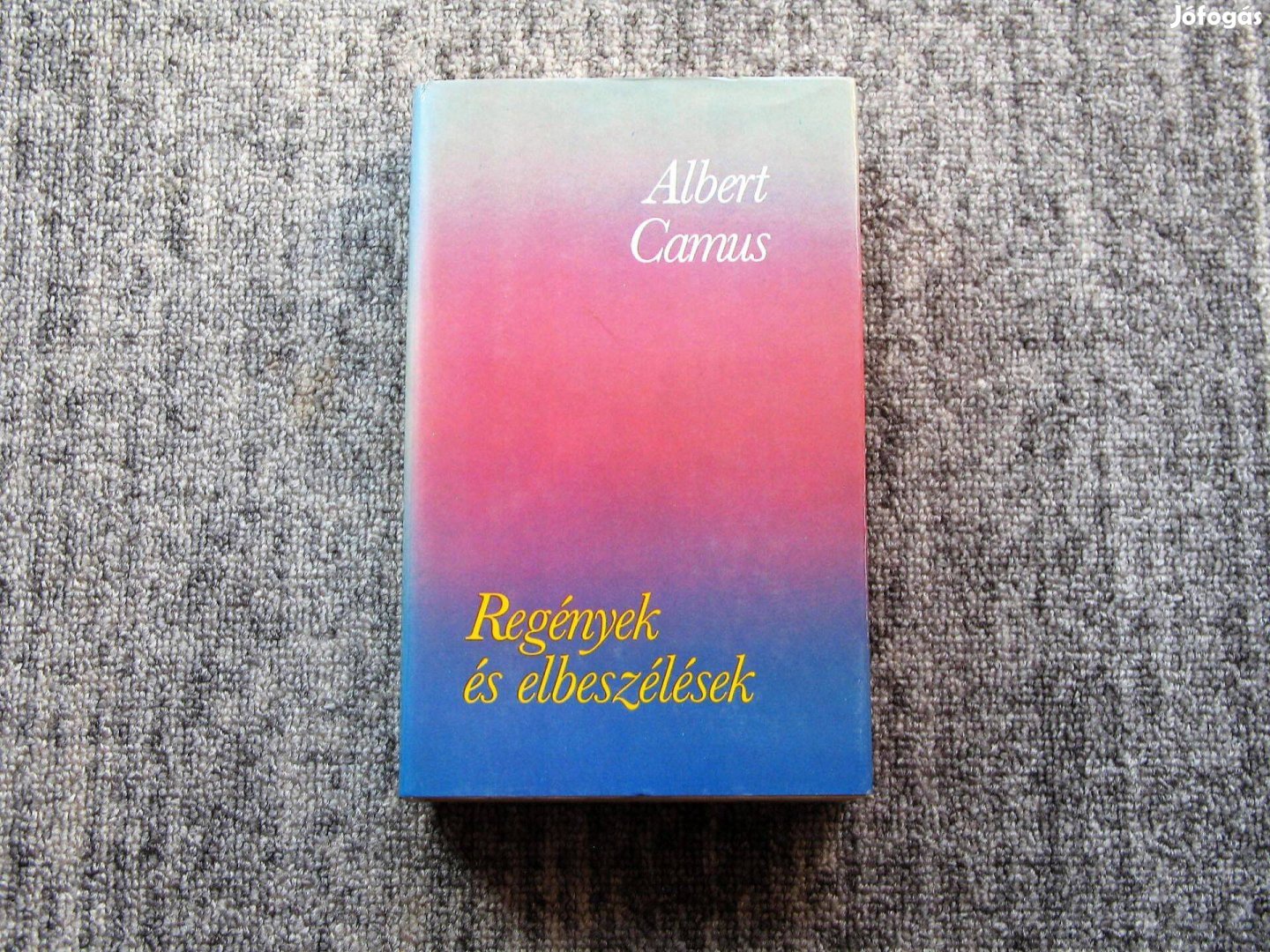 Albert Camus Regények és elbeszélések