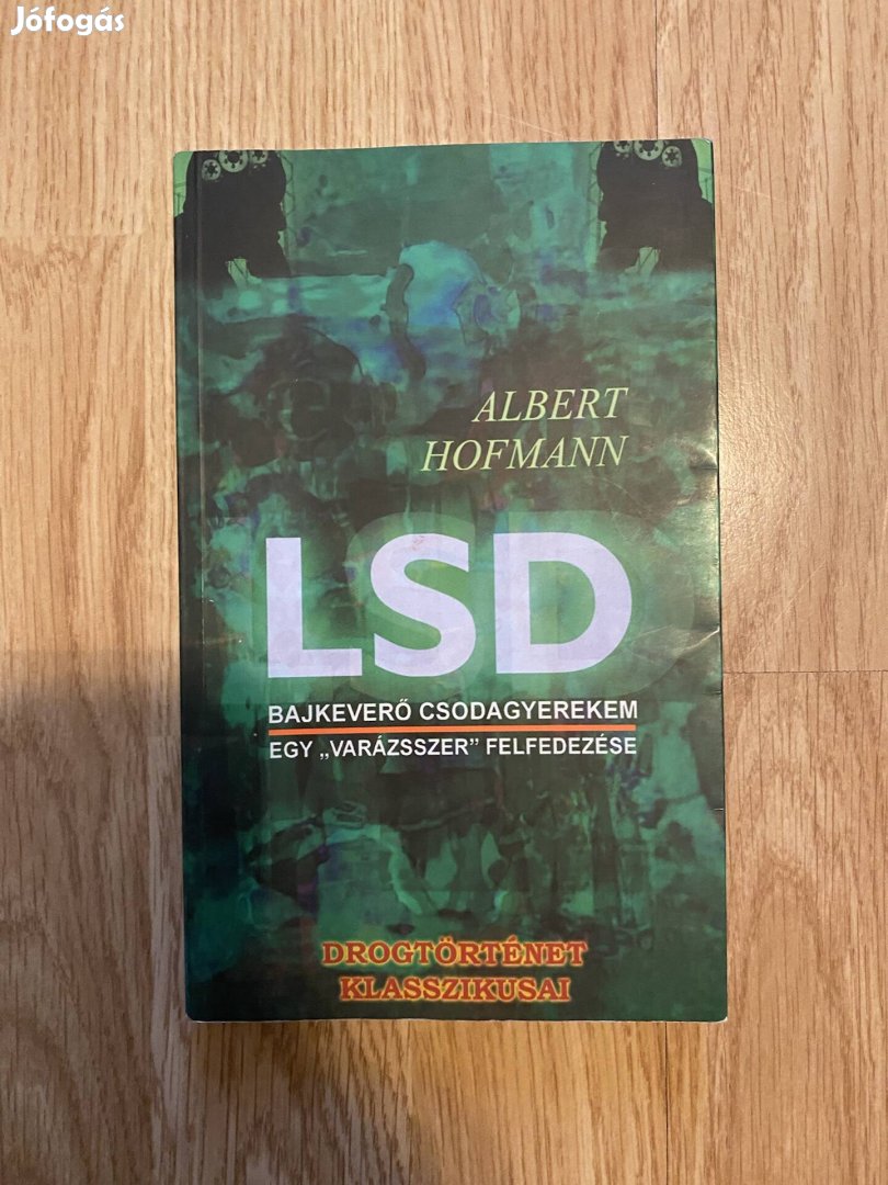 Albert Hofmann - LSD - könyv