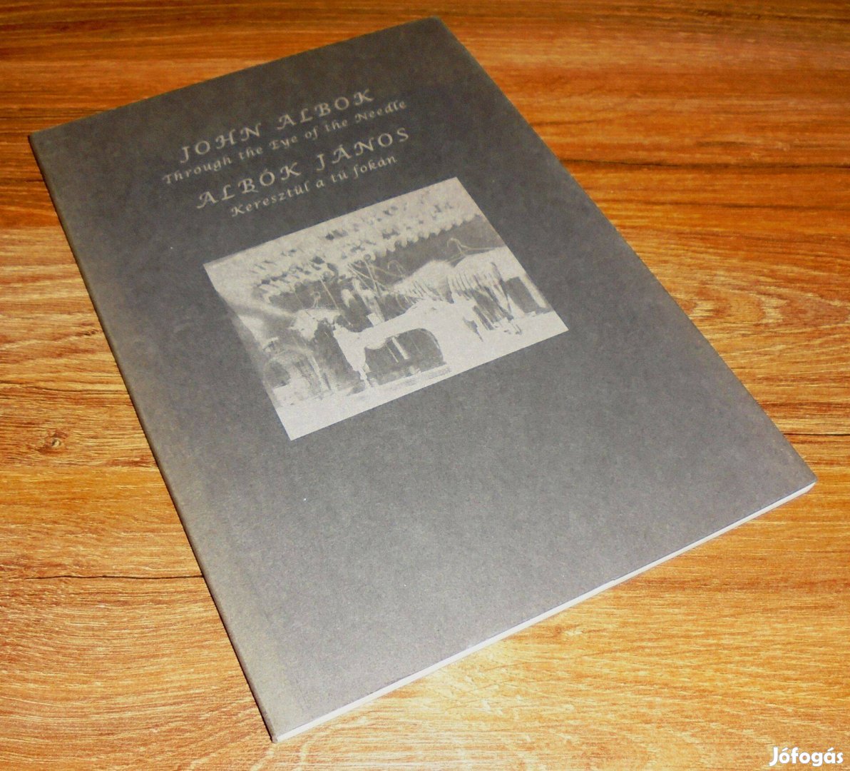 Albók János 1894-1982 Keresztül a tű fokán - Fotóművészet