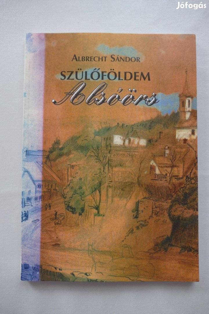 Albrecht Sándor: Szülőföldem Alsóörs