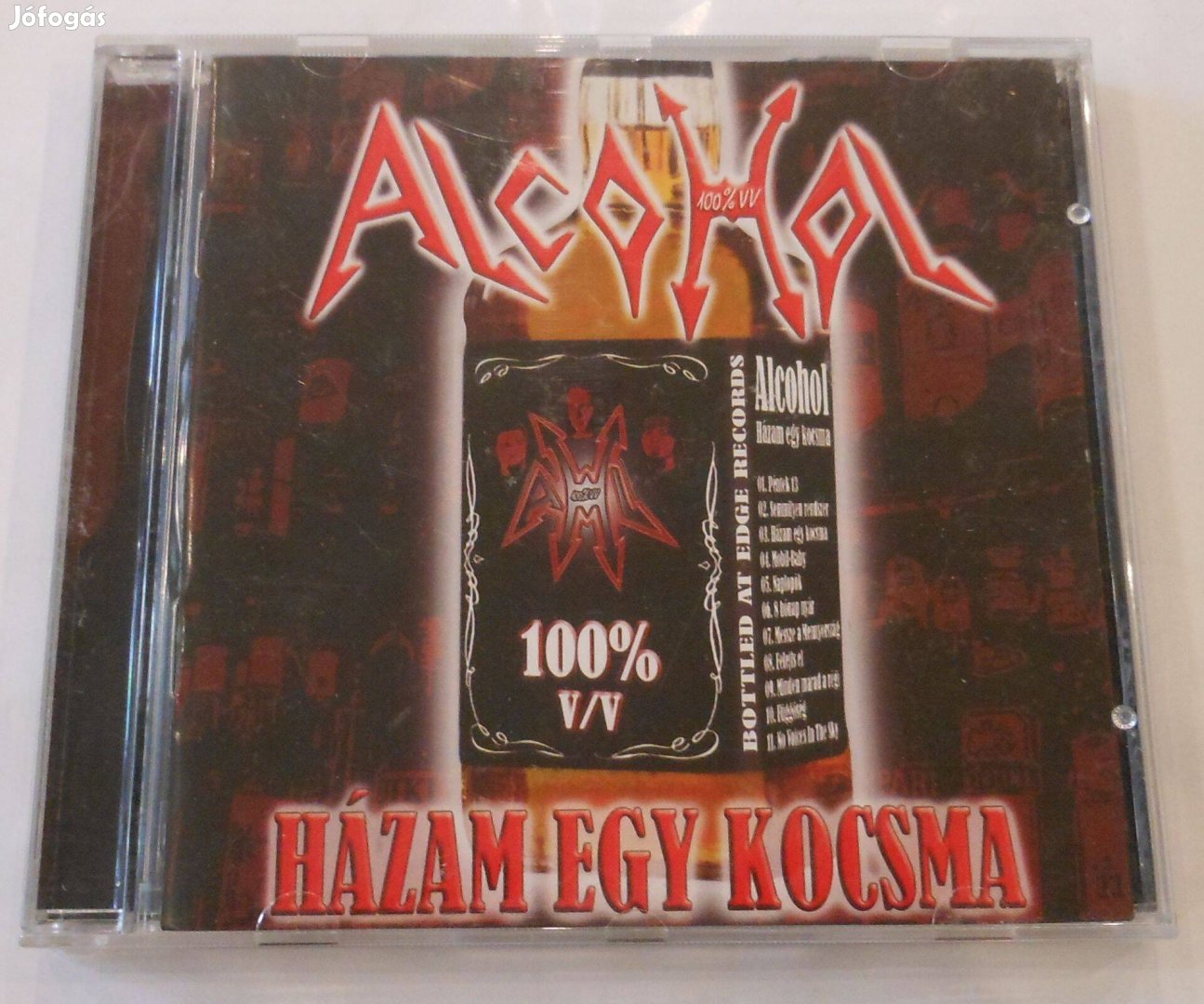 Alcohol: Házam egy kocsma CD