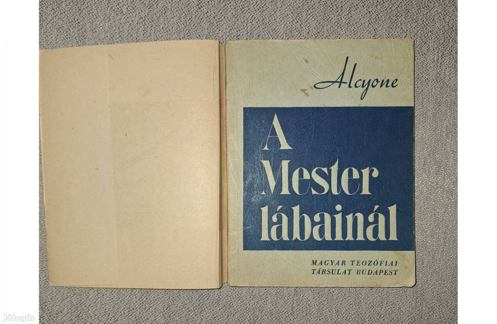 Alcyone (Krishnamurti): A Mester lábainál. Bp. 1944