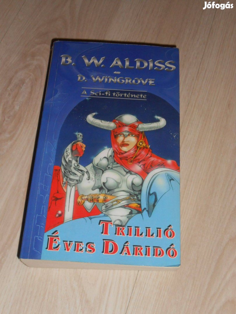 Aldiss- Wingrove : Trillió éves dáridó