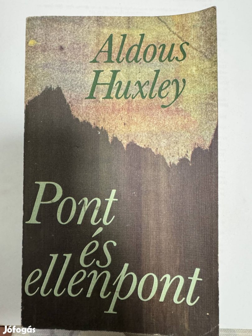 Aldous Huxley Pont és Ellenpont