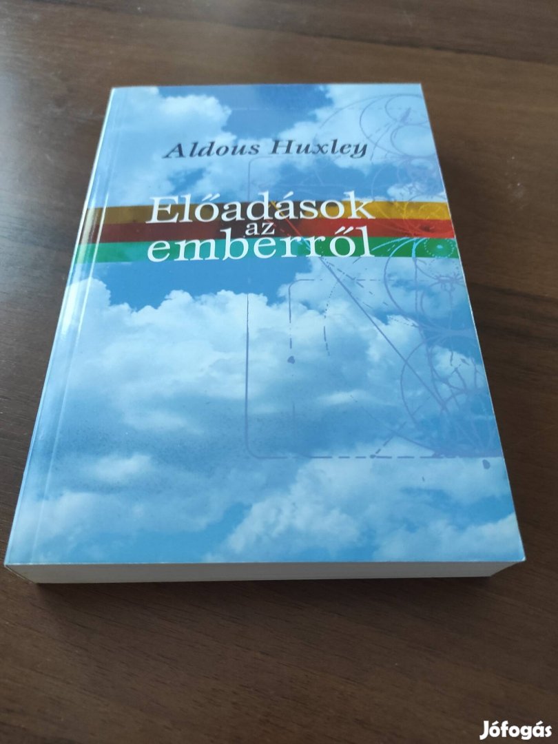 Aldous Huxley  Előadások az emberről 