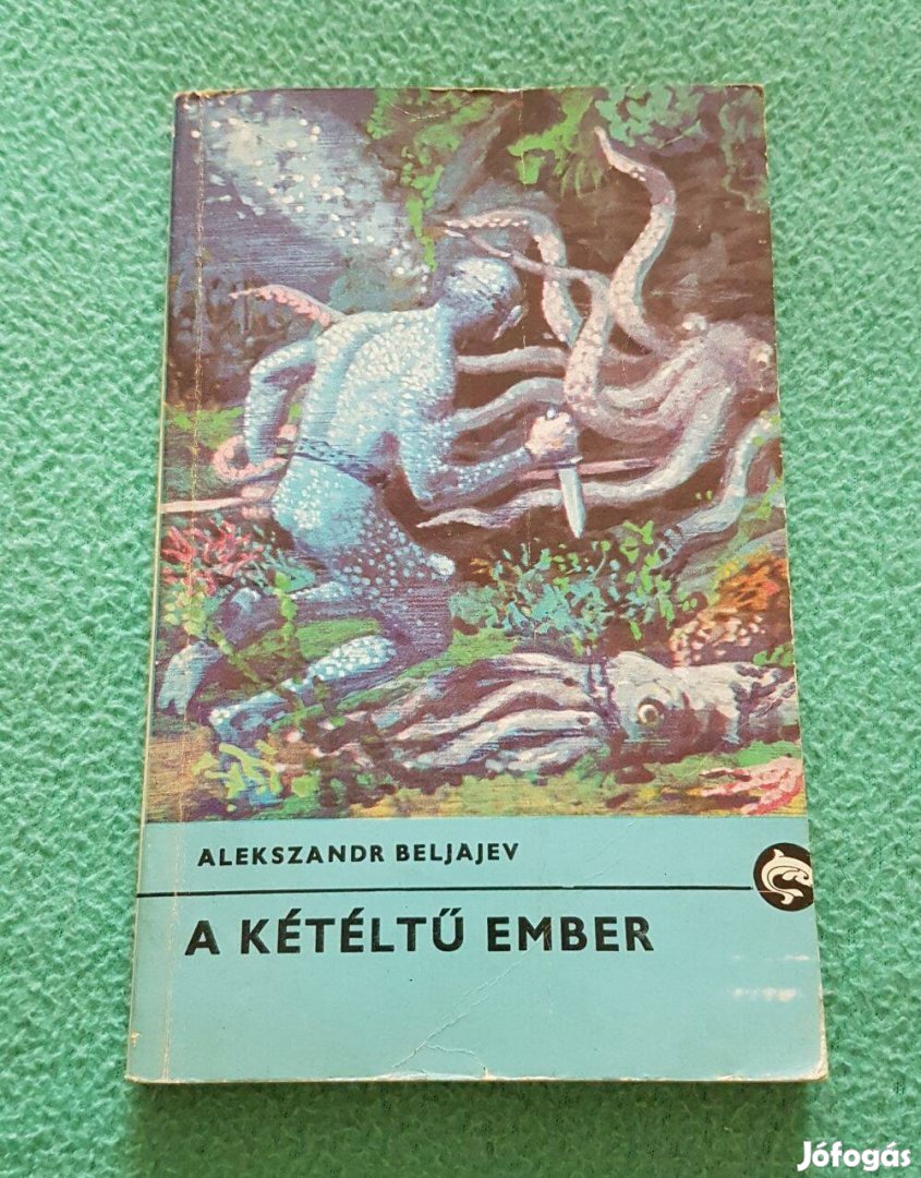 Alekszandr Beljajev - A kétéltű ember könyv