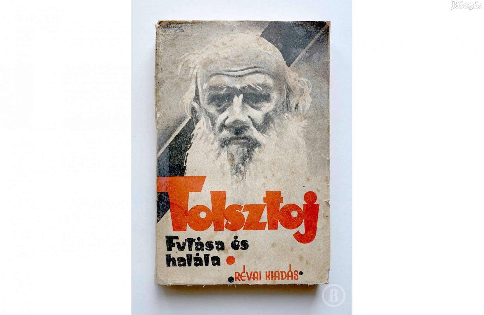 Alekszandra Tolsztaja: Tolsztoj futása és halála - Csak személyesen!