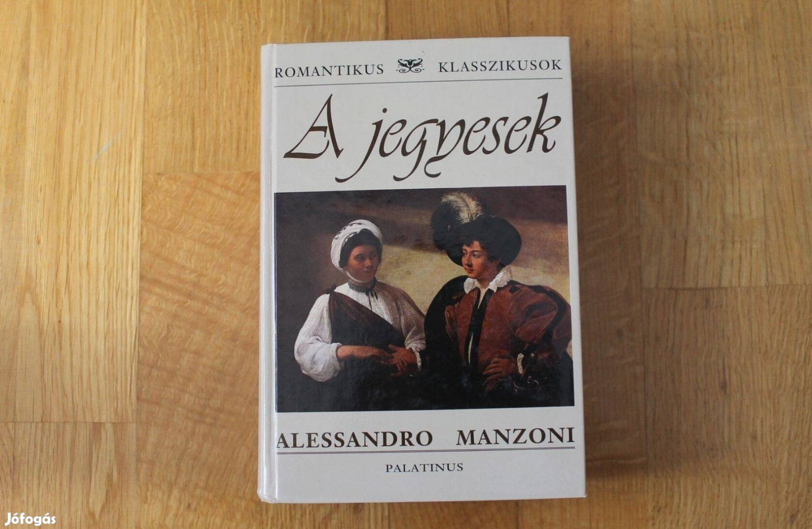 Alessandro Manzoni - A jegyesek