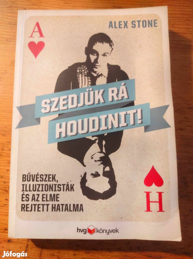 Alex Stone: Szedjük rá Houdinit!