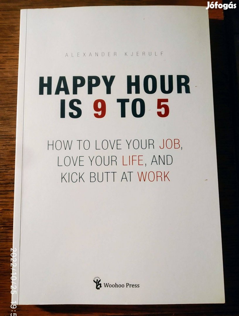 Alexander Kjerulf Happy Hour is 9 to Angol Sok Mást Is