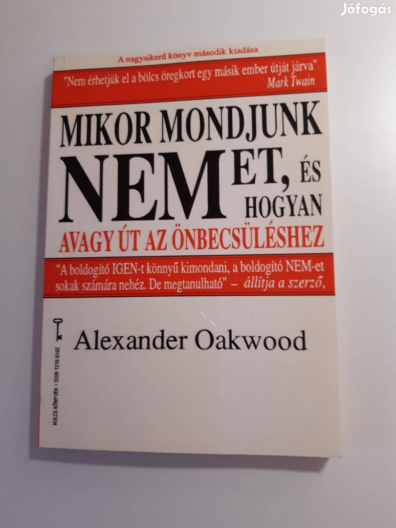 Alexander Oakwood: Mikor mondjunk nemet. és hogyan