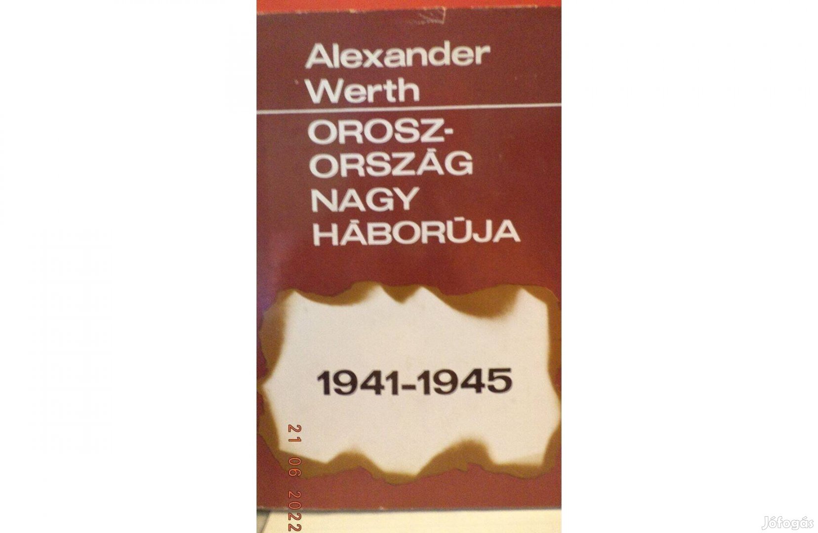 Alexander Werth: Oroszország nagy háborúja 1941 1945