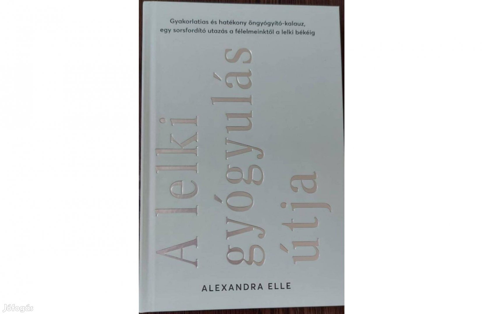 Alexandra Elle: A lelki gyógyulás útja