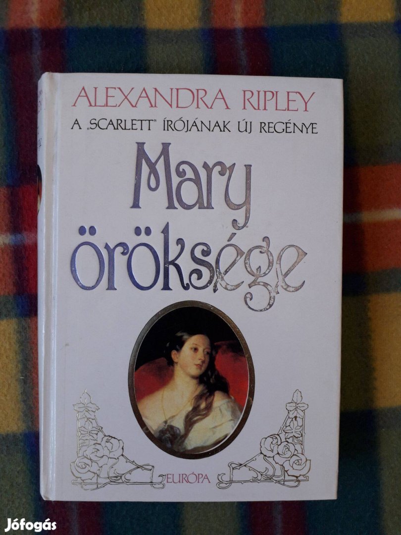 Alexandra Ripley: Mary öröksége