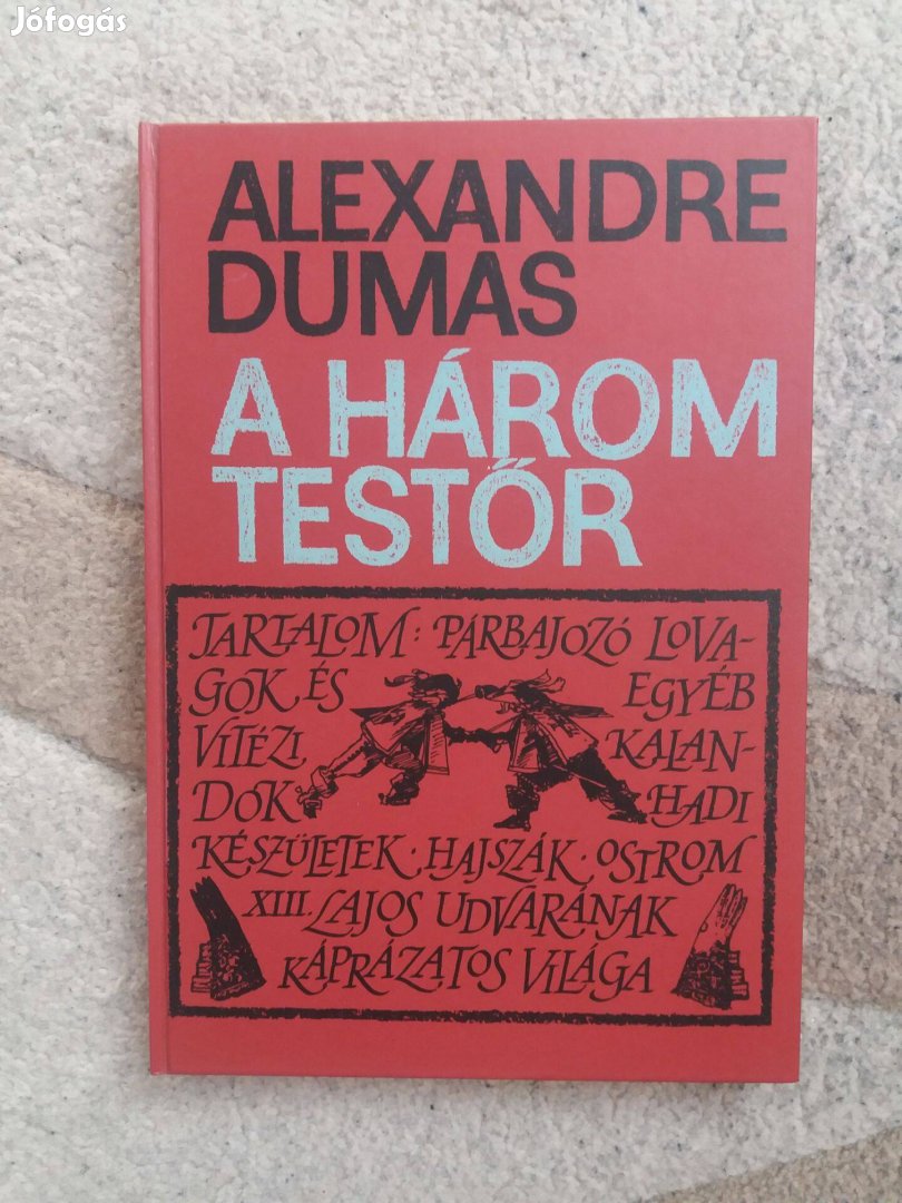 Alexandre Dumas: A három testőr (Majtényi Zoltán átdolgozásában)