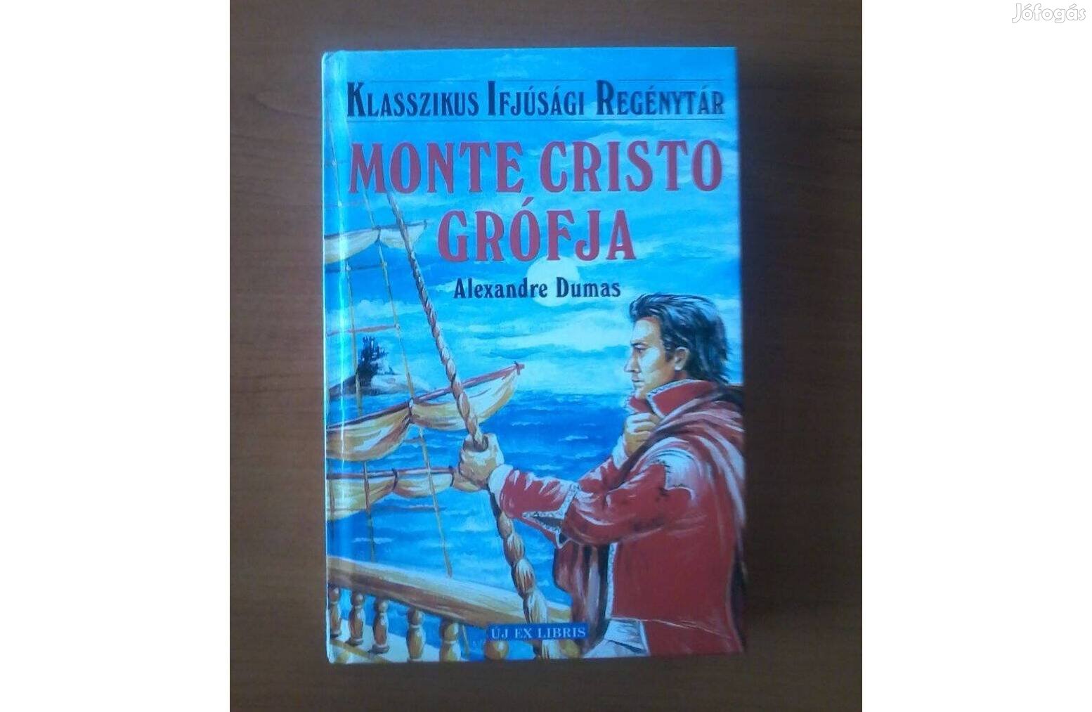 Alexandre Dumas: Monte Cristo grófja