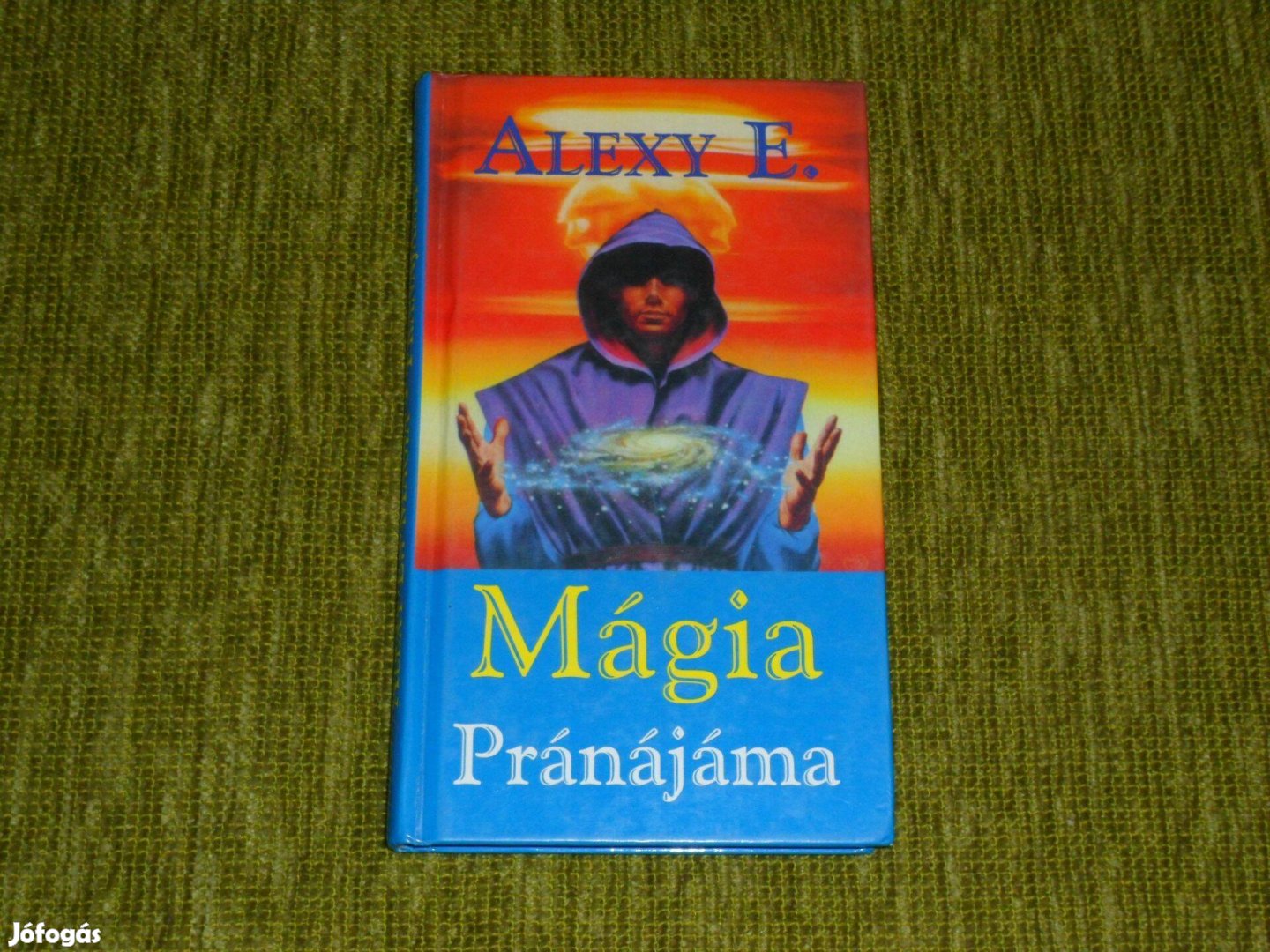 Alexy E.: Mágia / Pránájáma - Fehér mágia Fekete mágia Kabbala