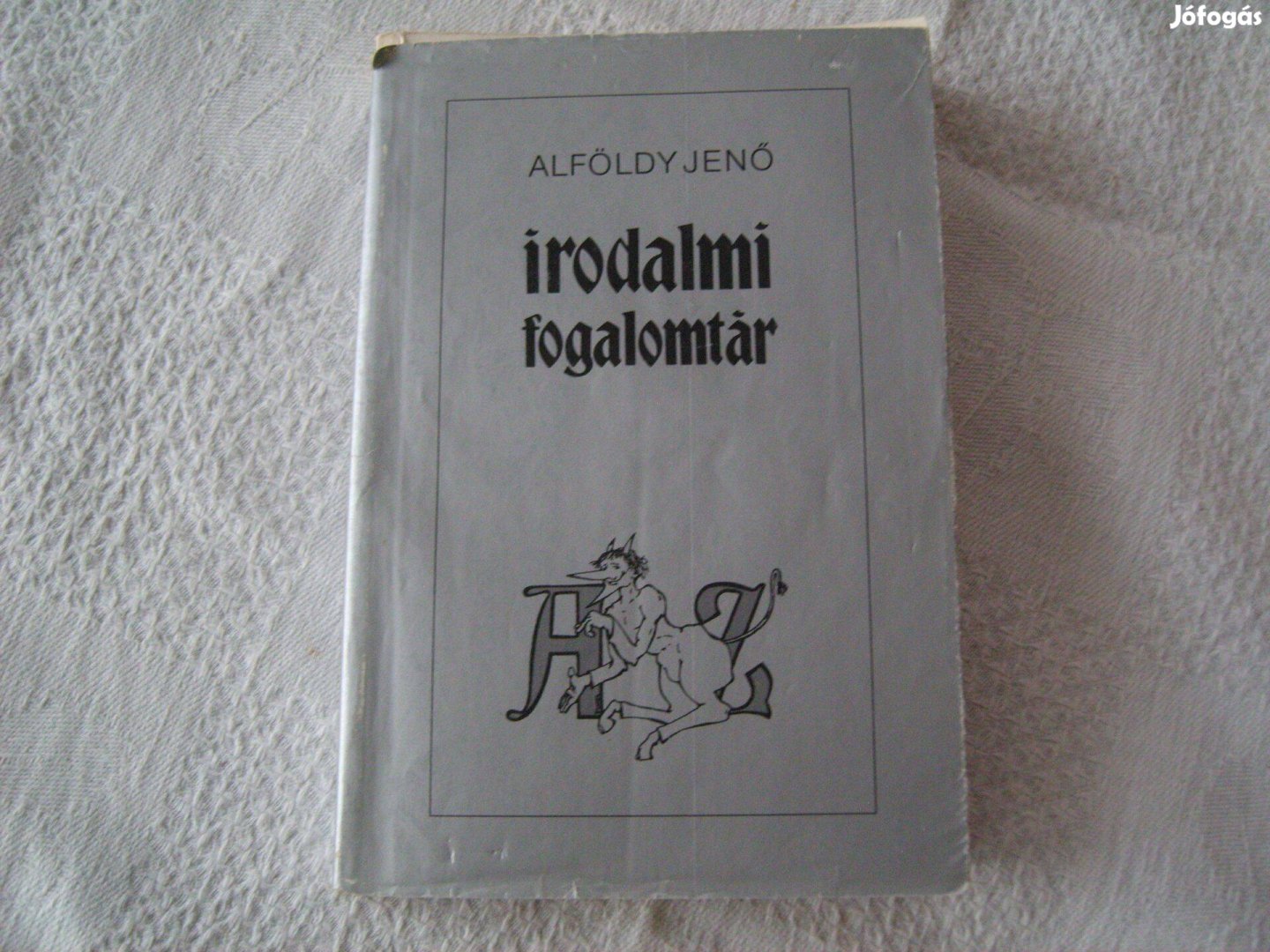 Alföldi Jenő. Irodalmi fogalomtár A-Z. 1992