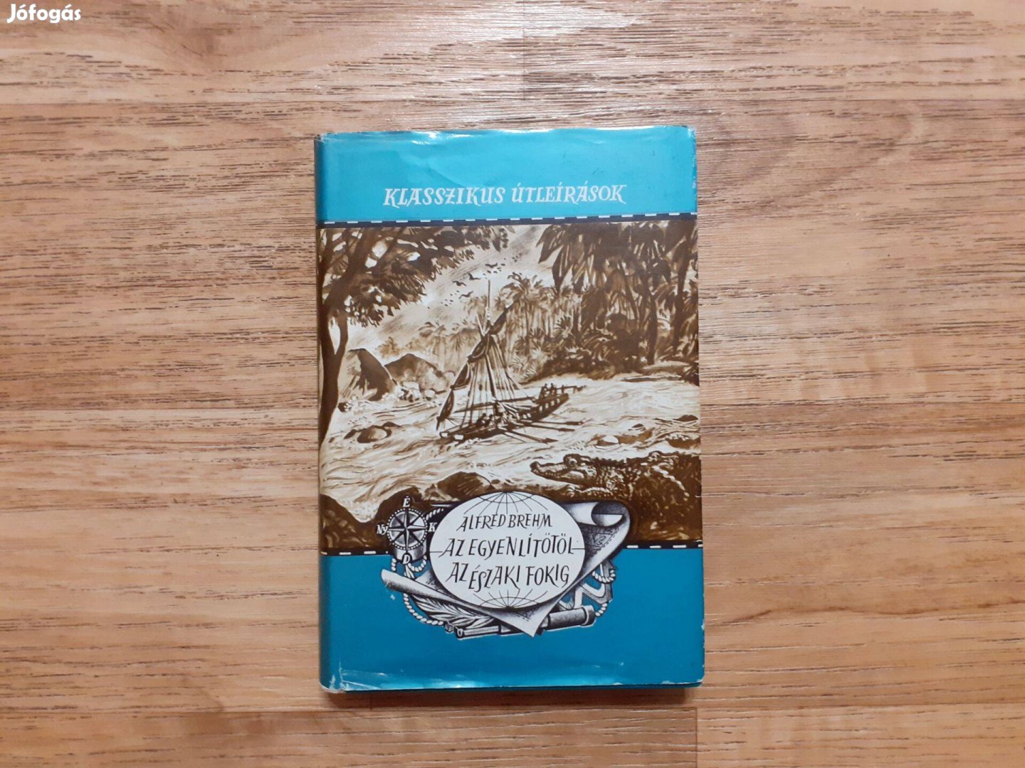 Alfred Brehm Az Egyenlítőtől az Északi-fokig