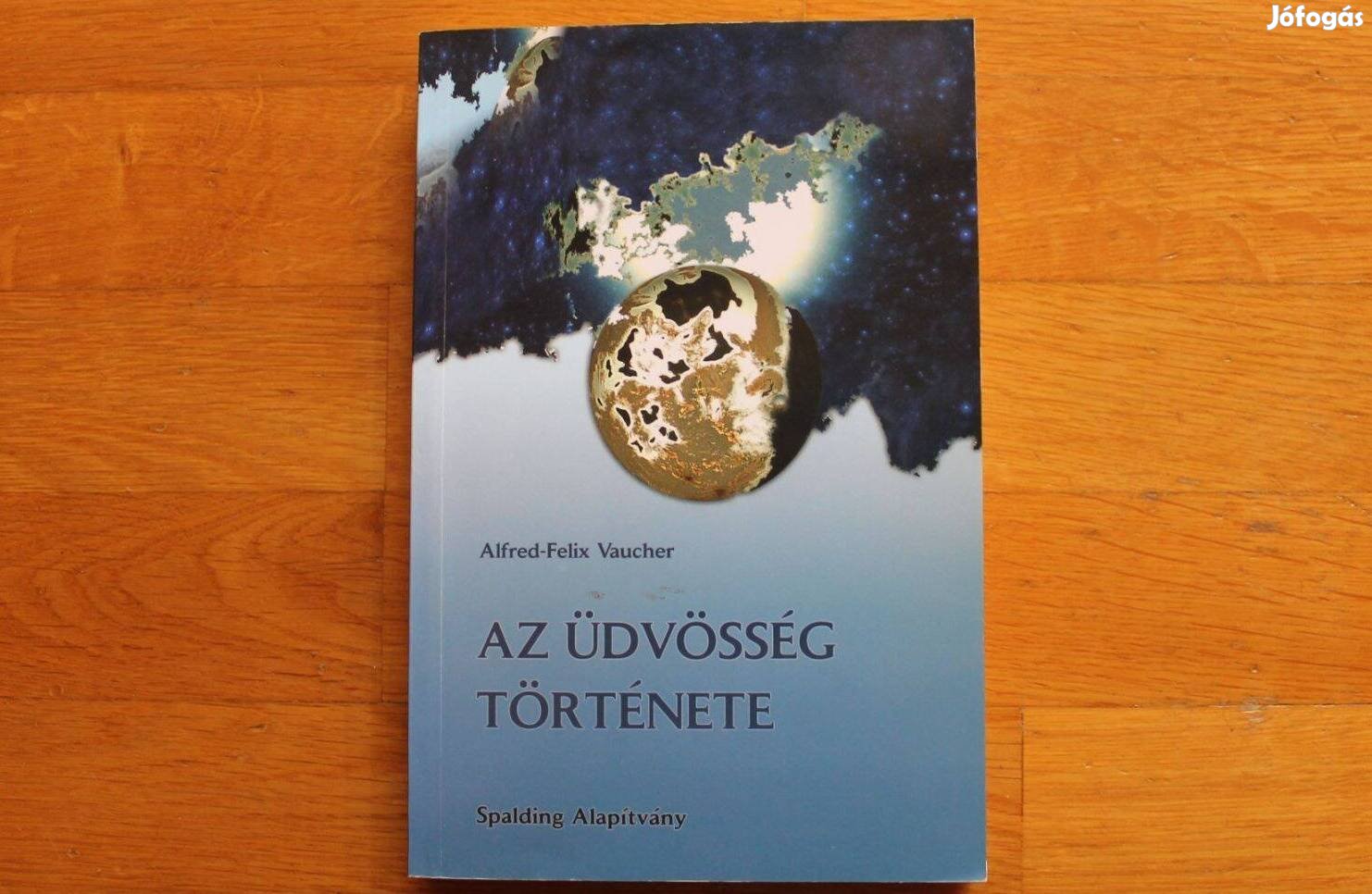 Alfred-Felix Vaucher - Az üdvösség története