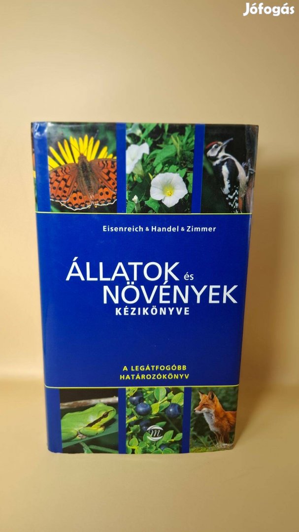 Alfred Handel Ute E. Zimmer Állatok és növények kézikönyve