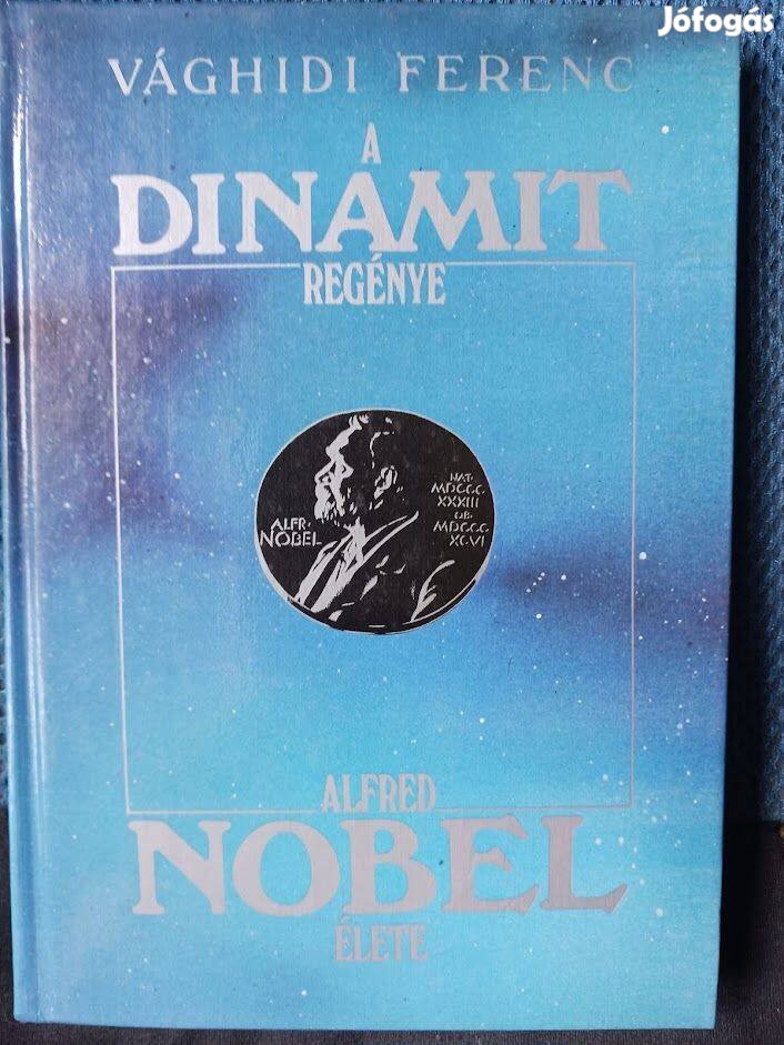 Alfred Nobel élete /A Dynamit regénye/
