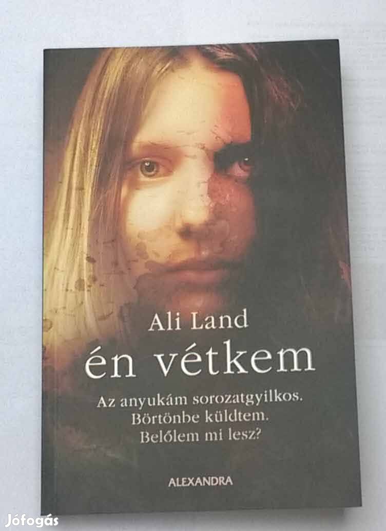 Ali Land, Én vétkem