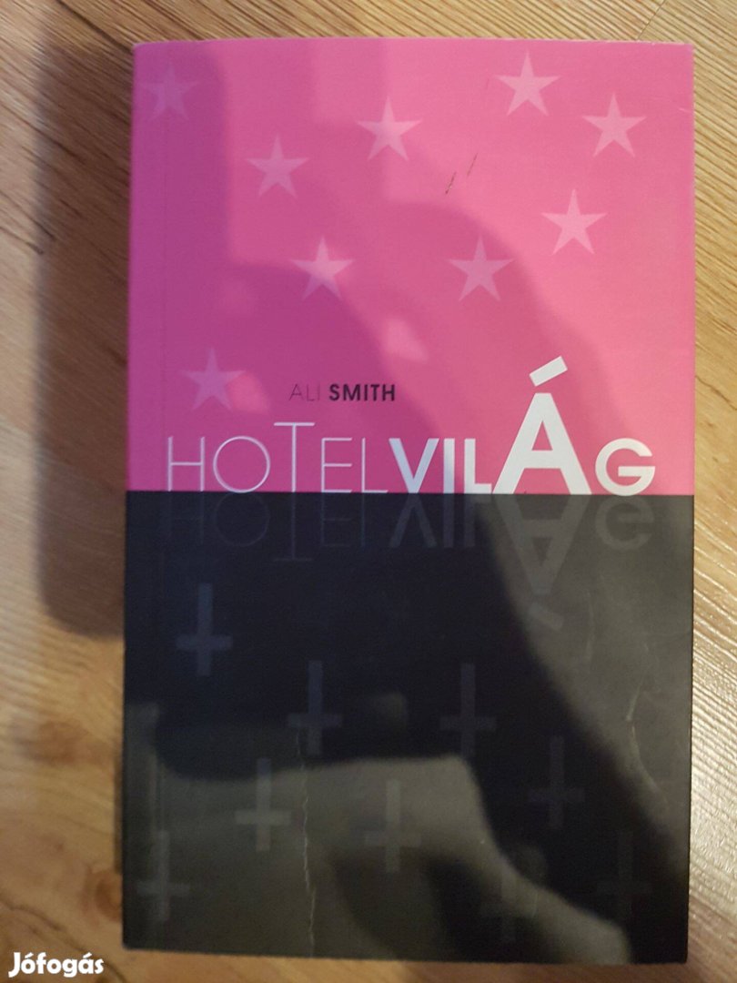 Ali Smith - Hotel világ