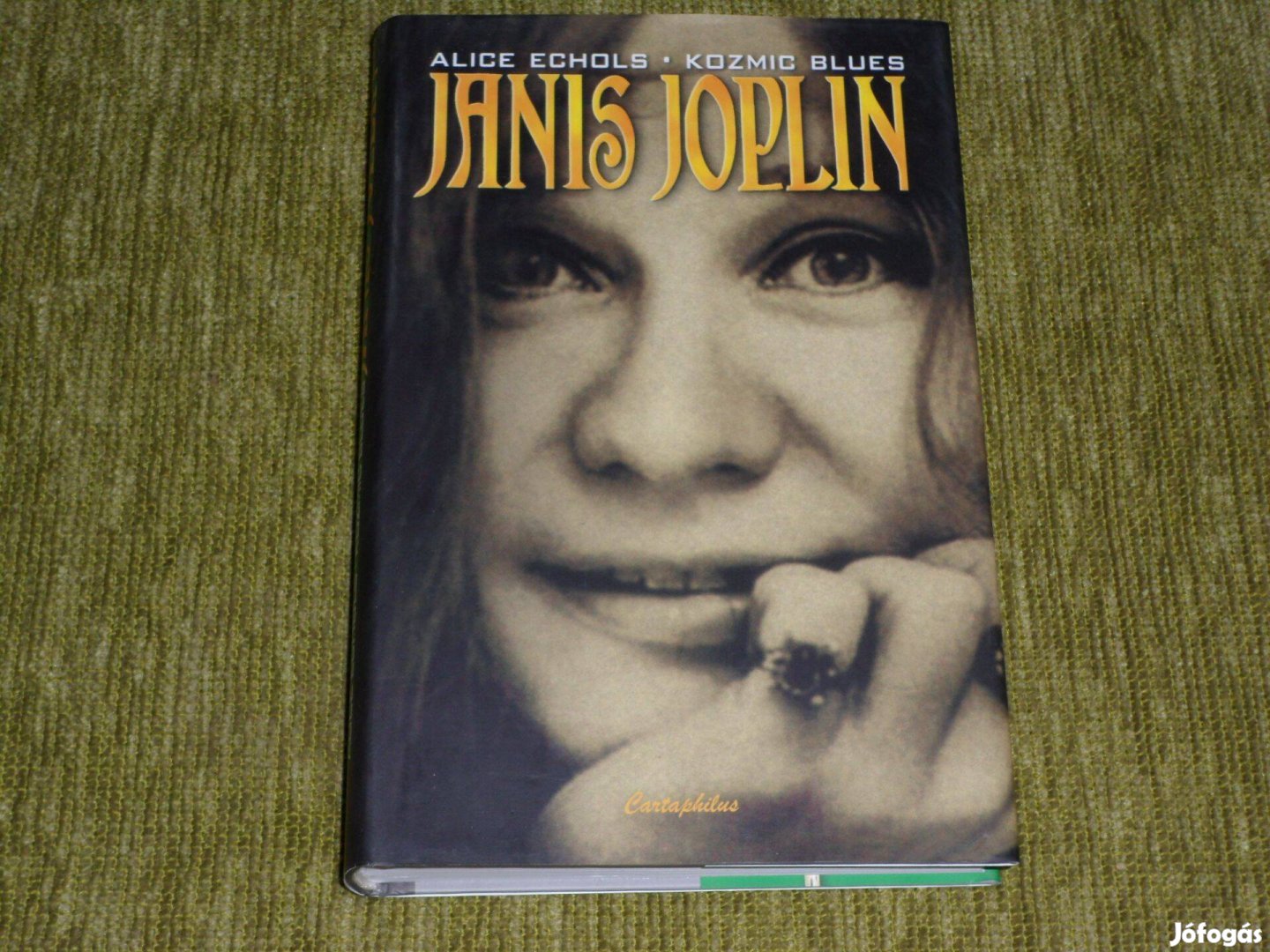 Alice Echols Kozmic Blues - Janis Joplin élete és kora