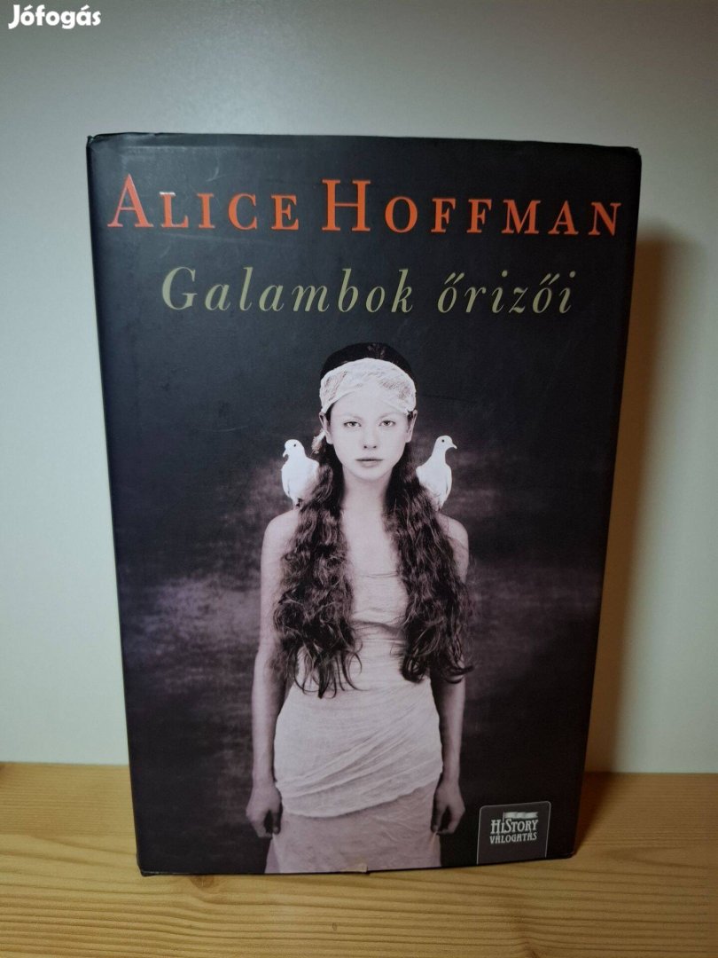 Alice Hoffman: Galambok őrizői