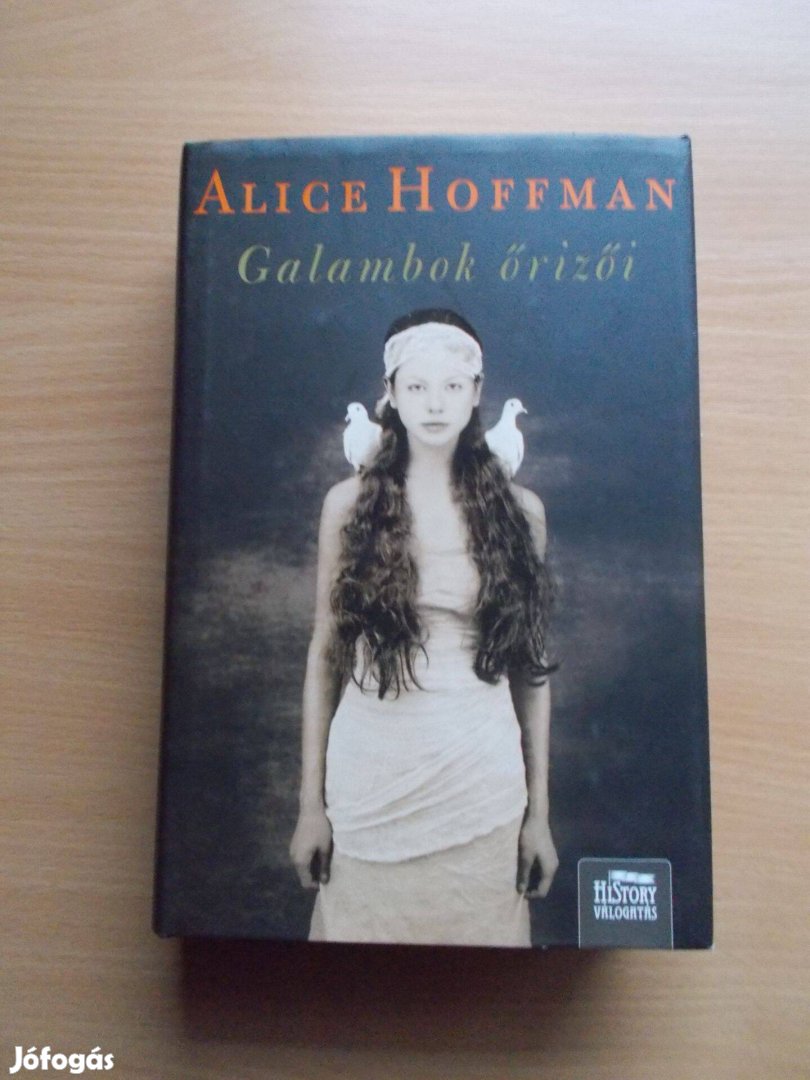 Alice Hoffman: Galambok őrzői