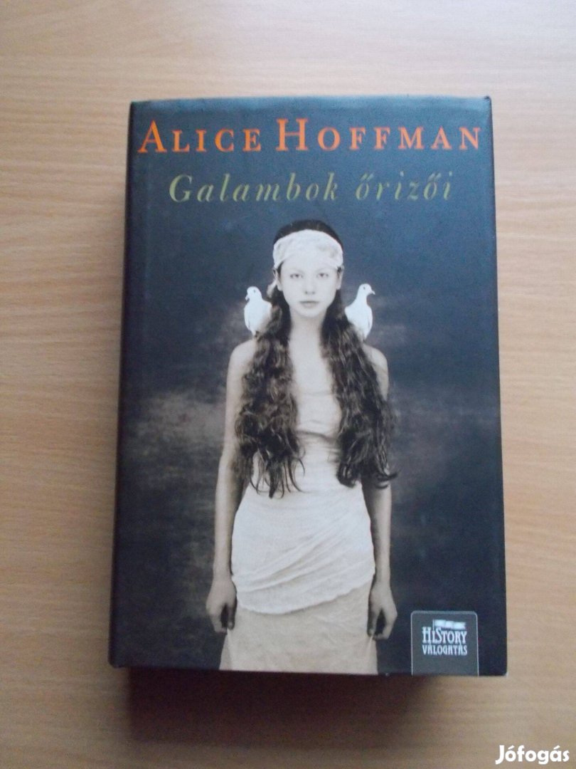 Alice Hoffman: Galambok őrzői