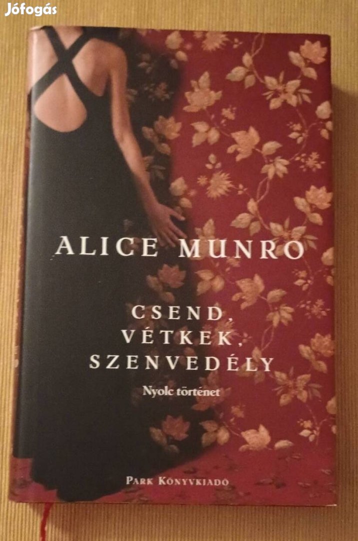 Alice Munro: Csend, vétkek, szenvedély 