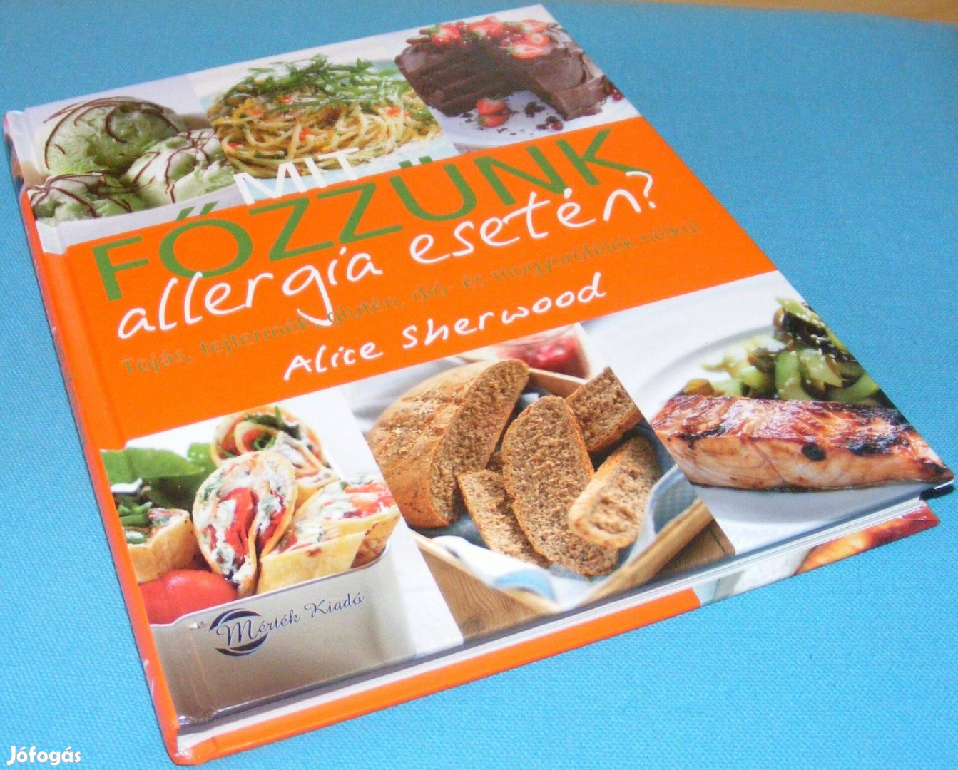 Alice Sherwood: Mit főzzünk allergia esetén?