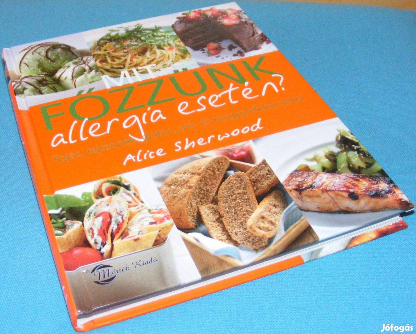 Alice Sherwood: Mit főzzünk allergia esetén?