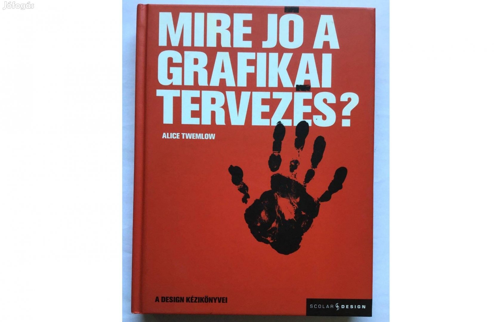 Alice Twemlow: Mire jó a grafikai tervezés?