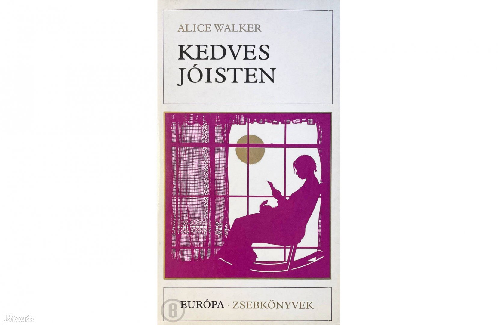 Alice Walker: Kedves Jóisten (Csak személyesen!)