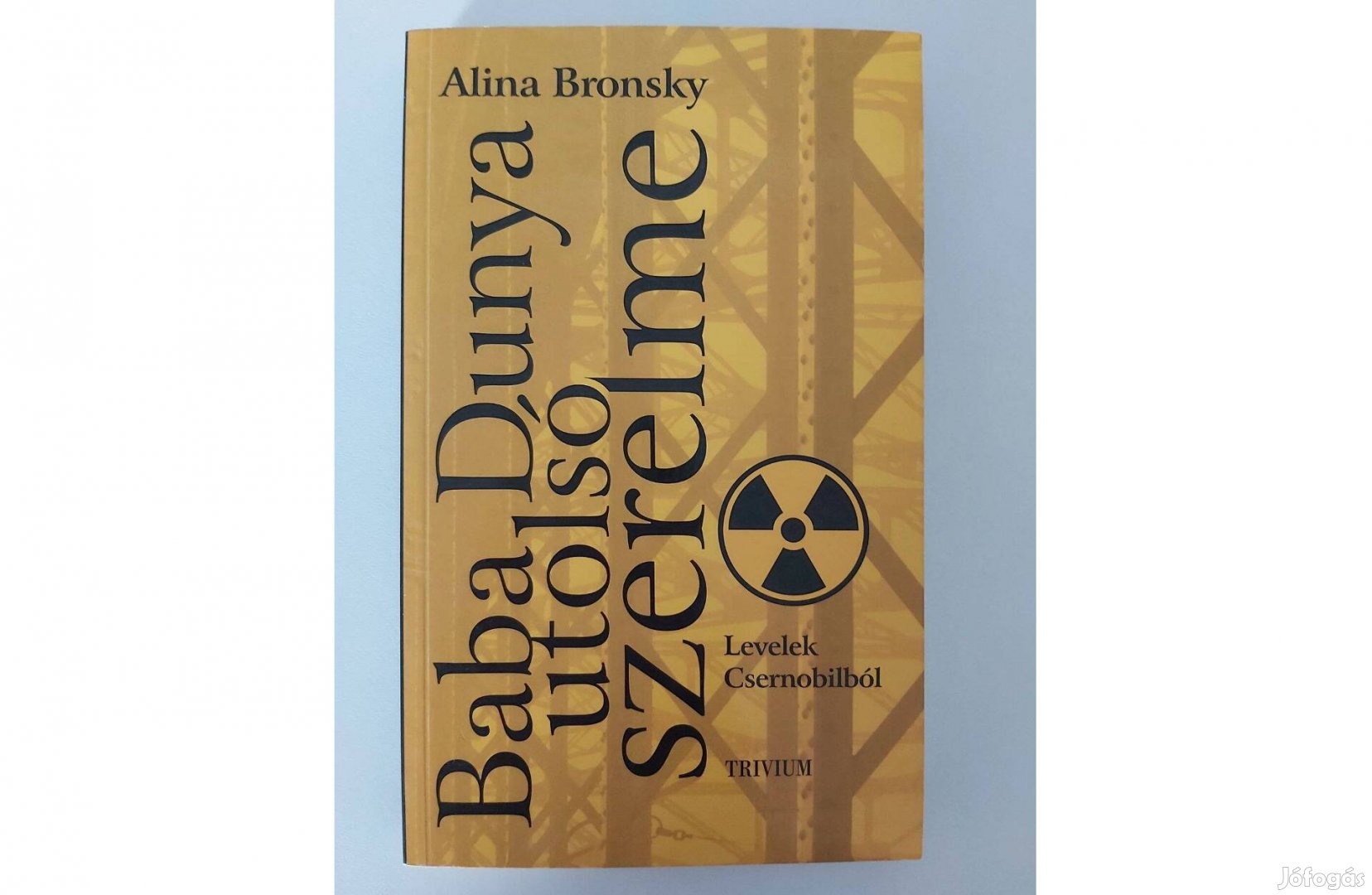 Alina Bronsky: Baba Dunya utolsó szerelme (Visszatérés Csernobilba)