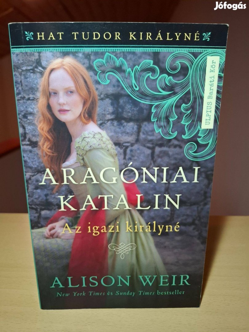 Alison Weir: Aragóniai Katalin