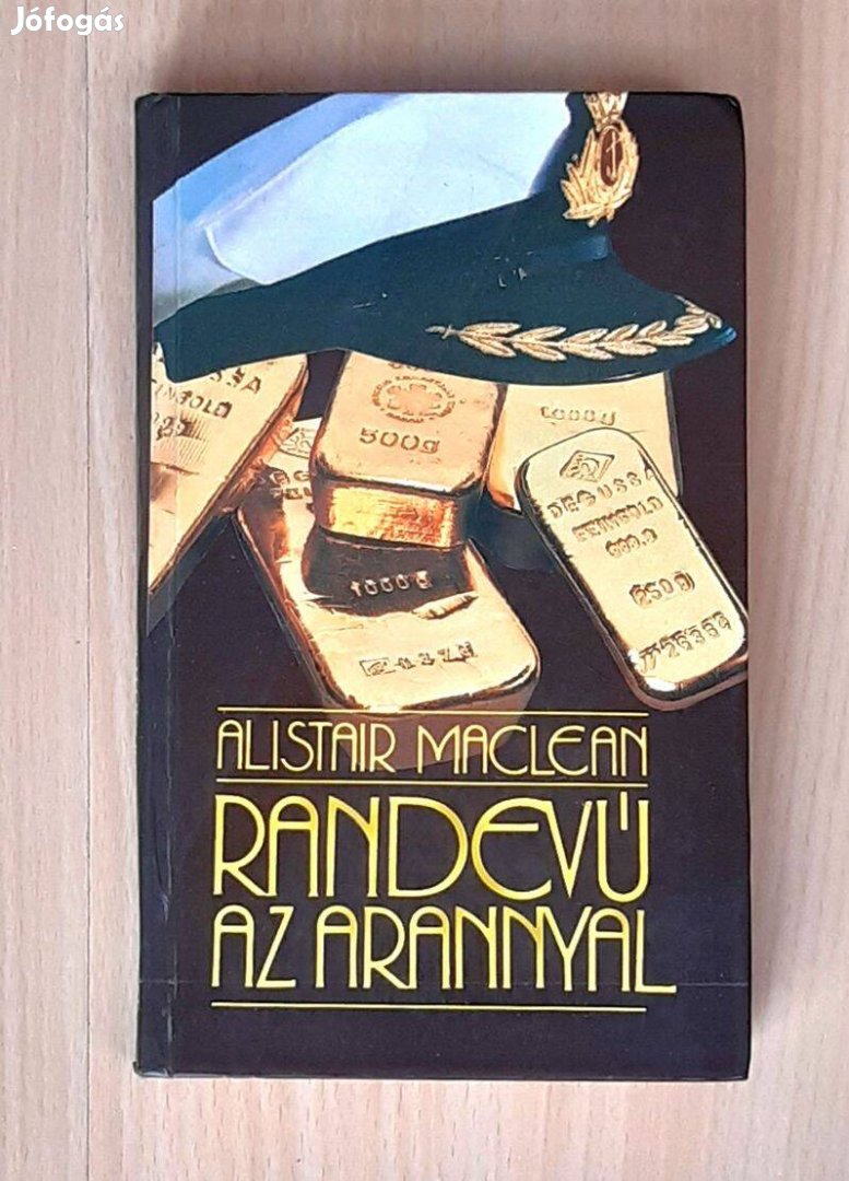 Alistair Maclean Randevú az arannyal - Kettős játék