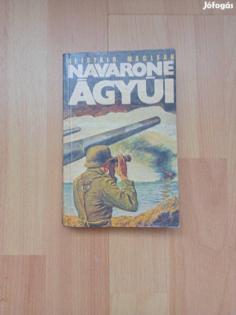 Alistair Maclean - Navarone ágyúi