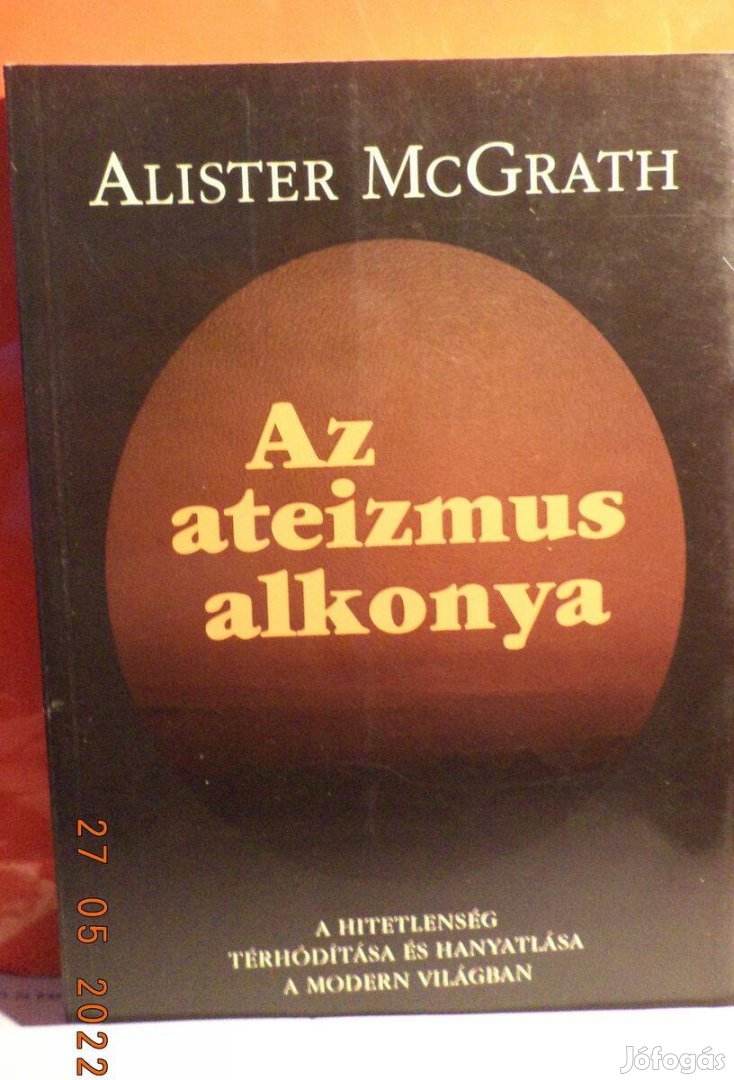 Alister Mc Grath: Az ateizmus alkonya