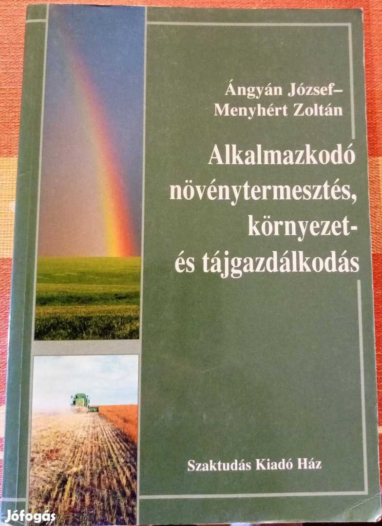 Alkalmazkodó növénytermesztés, környezet- és tájgazdálkodás című könyv