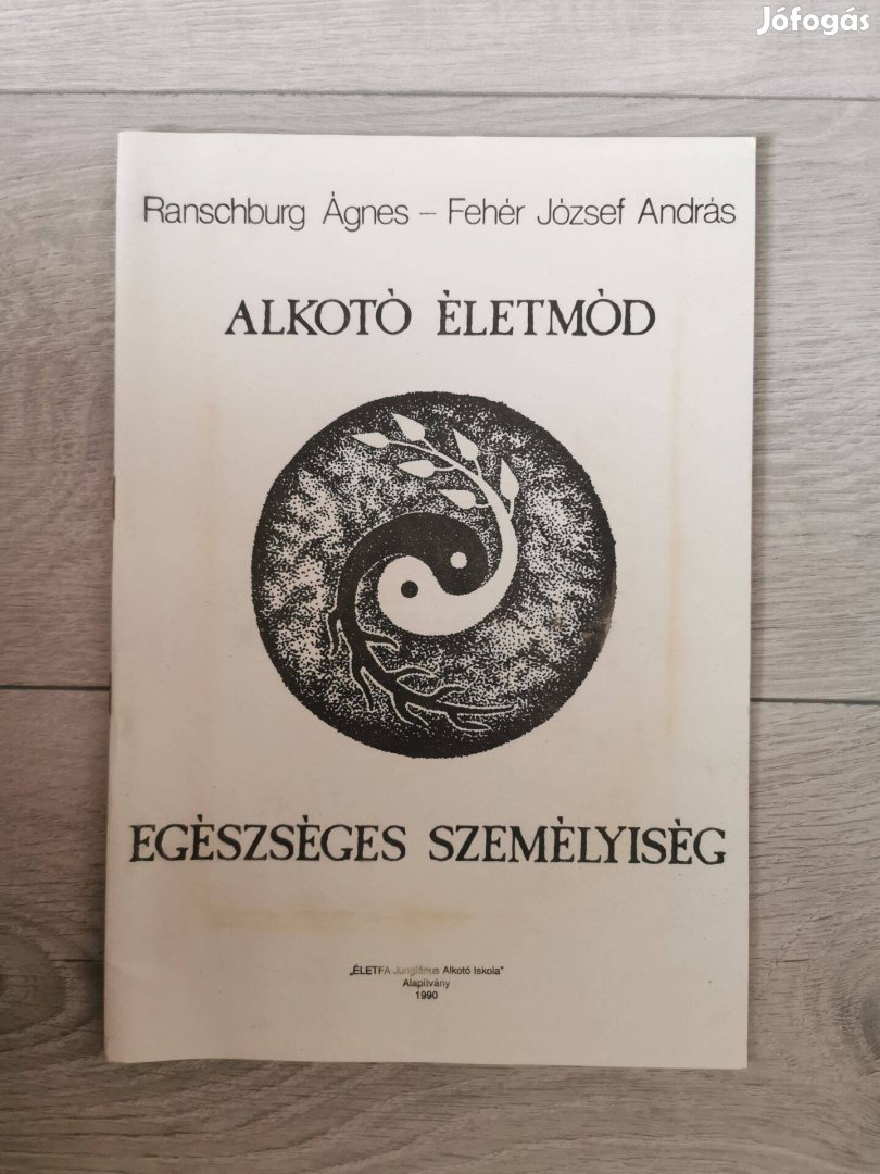 Alkotó életmód, Egészséges személyiség (Ranschburg Á., Fehér J.A.)