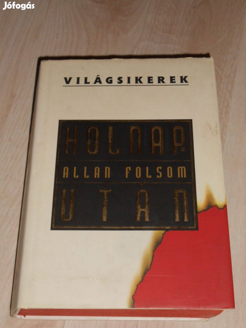 Allan Folsom. Holnapután - Világsikerek