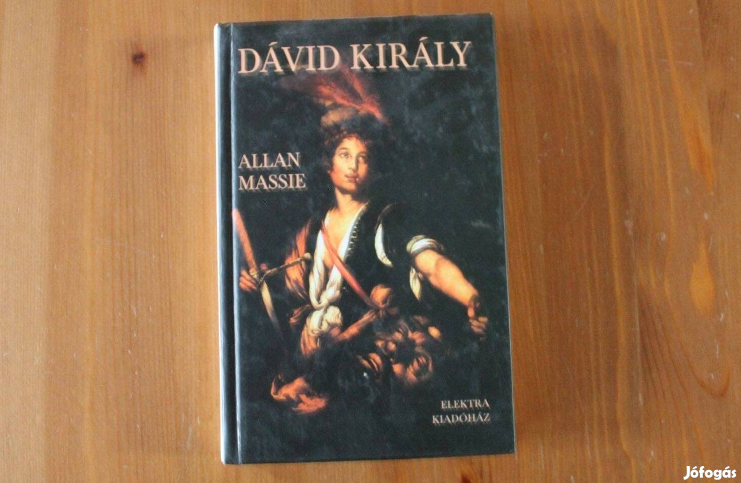 Allan Massie - Dávid király